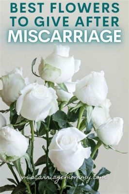 What Color Flowers for Miscarriage: A Reflection on Loss and Healing